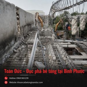 Đục phá bê tông tại Bình Phước chuyên nghiệp, an toàn