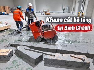 Khoan cắt bê tông tại Bình Chánh