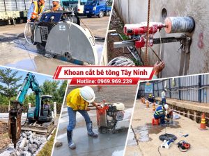 Dịch vụ khoan cắt bê tông Tây Ninh