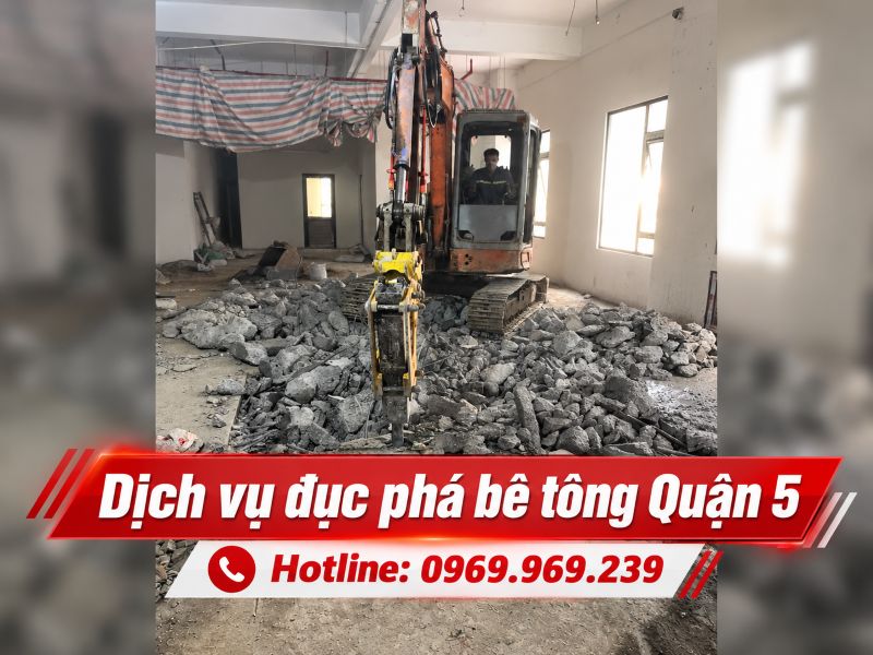 Dịch vụ đục phá bê tông Quận 5, thi công nhanh, giá cạnh tranh