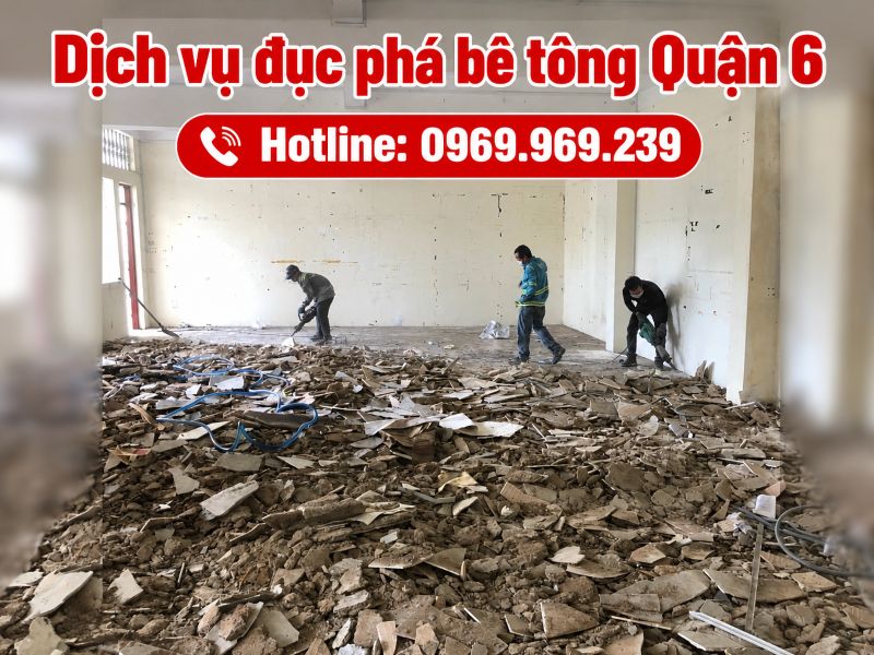 Dịch vụ đục phá bê tông Quận 6, thi công nhanh, giá cạnh tranh
