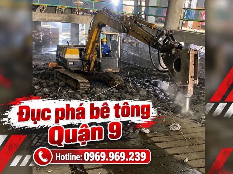 Dịch vụ đục phá bê tông Quận 9 - Thi công nhanh, giá cạnh tranh